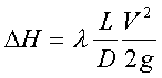 formule coefficient perte charge:ΔH=Λ.(L/D).(V²/2.g)